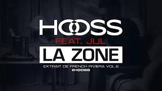Hooss feat JUL   La zone  Son Officiel 2016