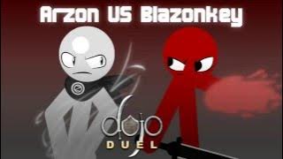Dojo Duel - Arzon vs Blazonkey (by Hanif13)