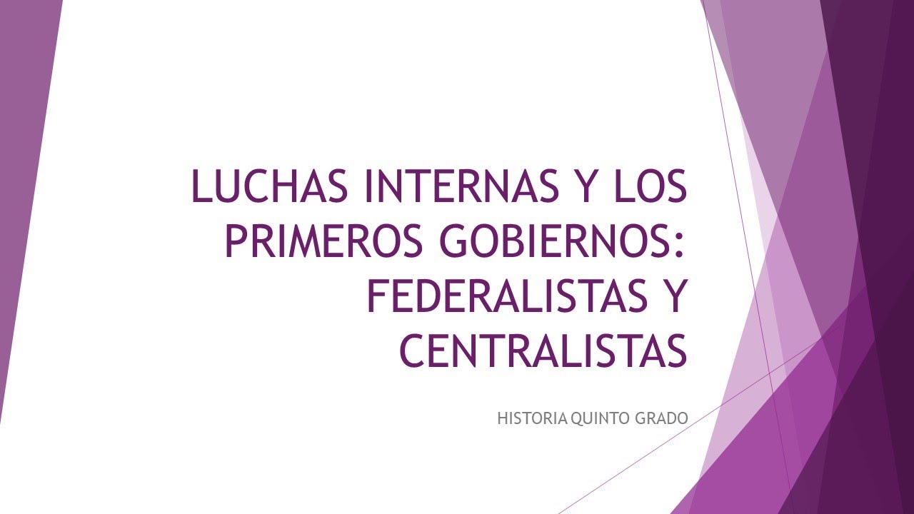 5° HISTORIA LUCHAS INTERNAS Y LOS PRIMEROS GOBIERNOS - YouTube