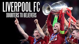 Liverpool FC  Doubters to Believers