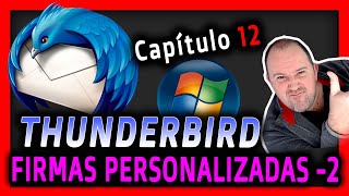 12. Curso Mozilla Thunderbird ⭐ COMO PERSONALIZAR FIRMAS CON HTML e IMAGEN - PARTE 2