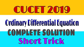 CUCET M.Sc. Mathematics 2019 || Ordinary Differential Equation || complete solution ||