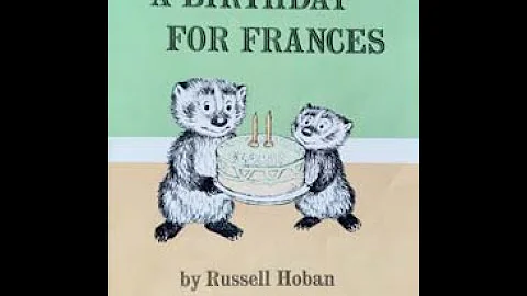 A Birthday For Frances - by Russell Hoban
