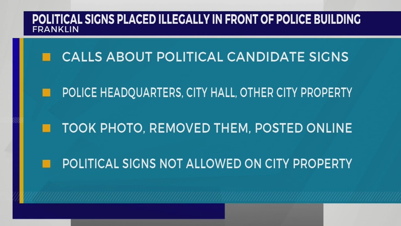 Election signs placed illegally in front of Franklin police building