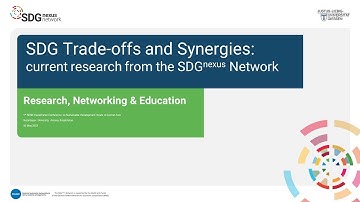 SDG Trade-offs and Synergies: current research from the SDGnexus Network