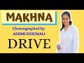 Makhna  drive  bollywood dance  ashmi shrimali  sushant singh rajput jacqueline fernandez