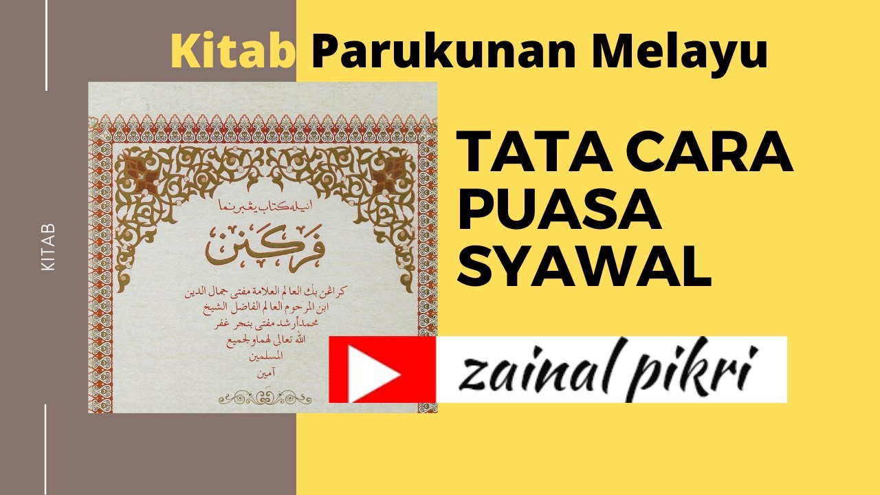 Cara Puasa 6 Kitab Parukunan Melayu: Niat, Keutamaan & Cara Puasa 6 Hari Syawal