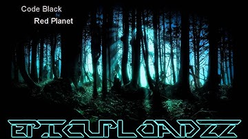 Code Black - Red Planet (FULL HQ) [HD]