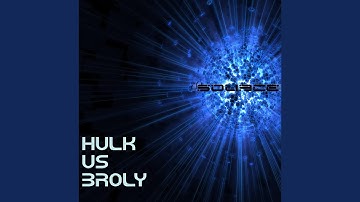 Hulk vs Broly Rap Battle