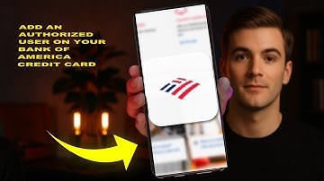 How To Add An Authorized User On Your Bank Of America Credit Card 2025 (COMPLETE GUIDE)