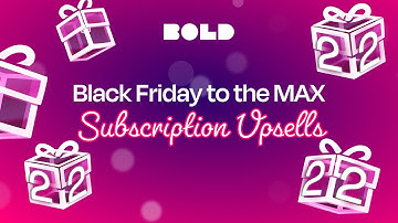 Subscription Upsells: Tips to maximize Black Friday/Cyber Monday success