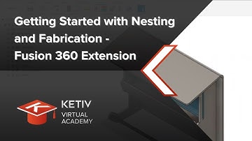 Getting Started with Nesting and Fabrication - Fusion 360 Extension | KETIV Virtual Academy