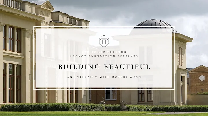 Building Beautiful: an Interview with Robert Adam