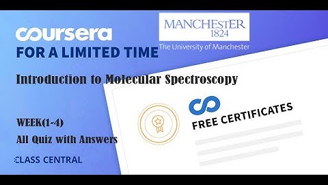 Introduction to Molecular Spectroscopy, week (1-4) All Quiz with Answers.