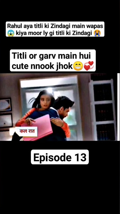 garv and Titli 🦋 cute fight 💞episode 13 promo#subscribe #titli #shorts