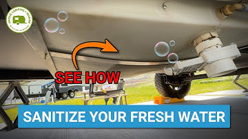 The Best Way to Sanitize Your RV Fresh Water System