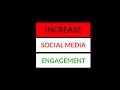 How To Increase Social Media Engagement - CASE STUDY
