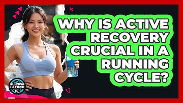 Why Is Active Recovery Crucial In A Running Cycle? - Running Beyond Limits