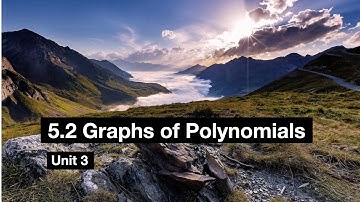 5.2 | Graphing Polynomial Functions | Unit 3 | College Algebra