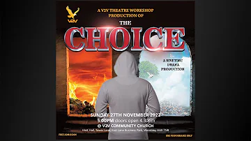 'The Choice' A V2V Drama Production