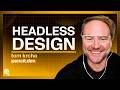 Design Tools Are Going Headless: Tom Krcha