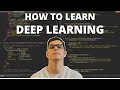 How to learn deep learning  the most efficient way to go from beginner to advanced