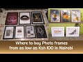 Where to buy Photo frames from as low as Ksh100 in Nairobi - Dunco Arts