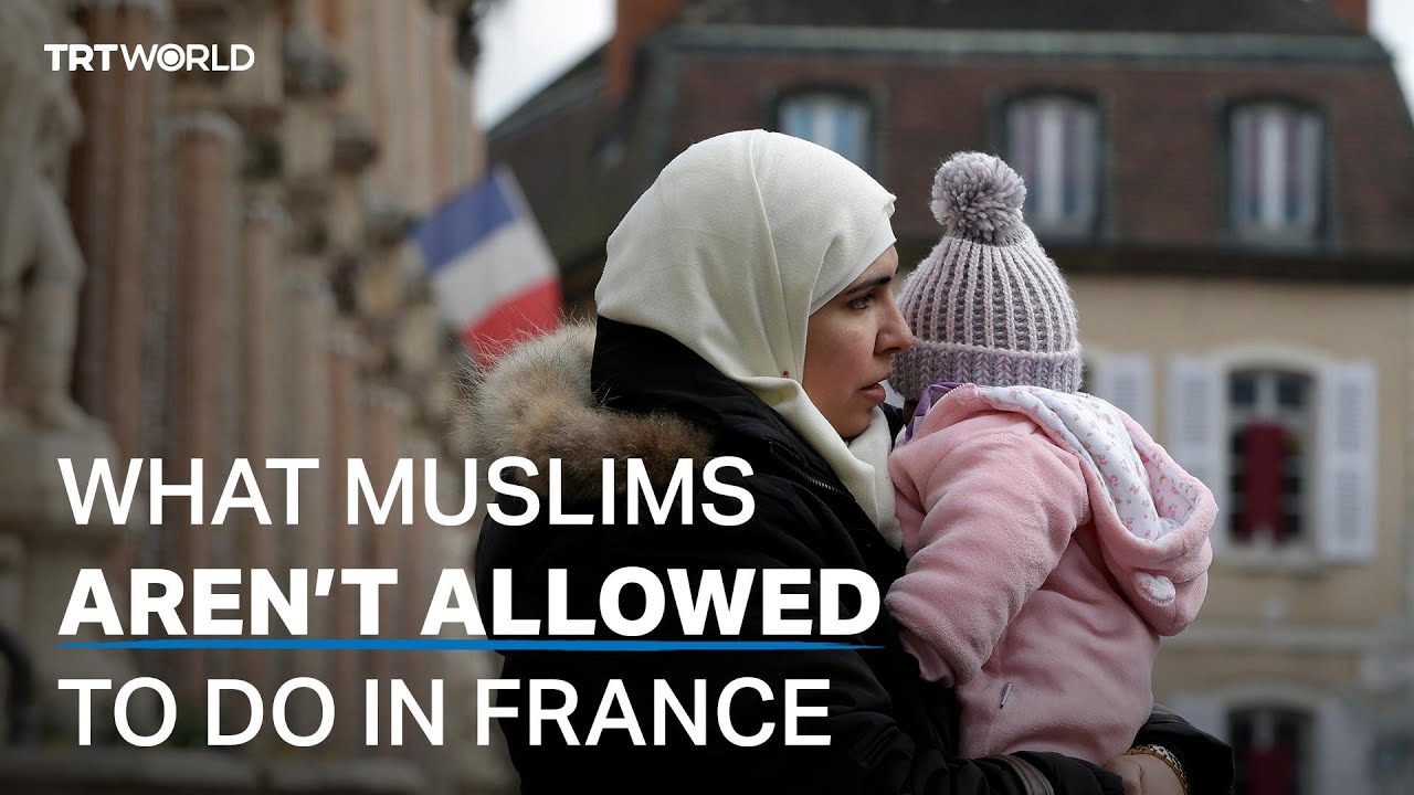 What Muslims aren’t allowed to do in France