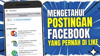 Cara Mengetahui Postingan yang di Like di Facebook