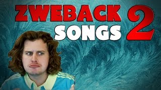 ZWEBACK Songs Part 2