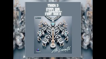 Kcee - Feel Am feat. Didi B (Official Audio)