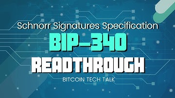 Schnorr Signatures Specification BIP-340 Readthrough