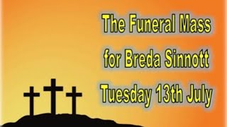 The Funeral Mass For Breda Sinnott