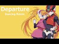 ロックマンゼロ Megaman Zero 2 Departure Dancing Remix ロックマンゼロ Megaman Zero 2 Departure Dancing Remix