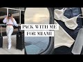 PACK WITH ME FOR MIAMI | PACKING ORGANIZATION + TRAVEL MUST HAVES | Katie Musser