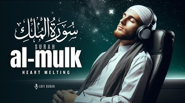 BEST Surah Al Mulk سورة الملك | Cure Your Depression & Anxiety | Surah Mulk |  Lofi Quran #surahmulk