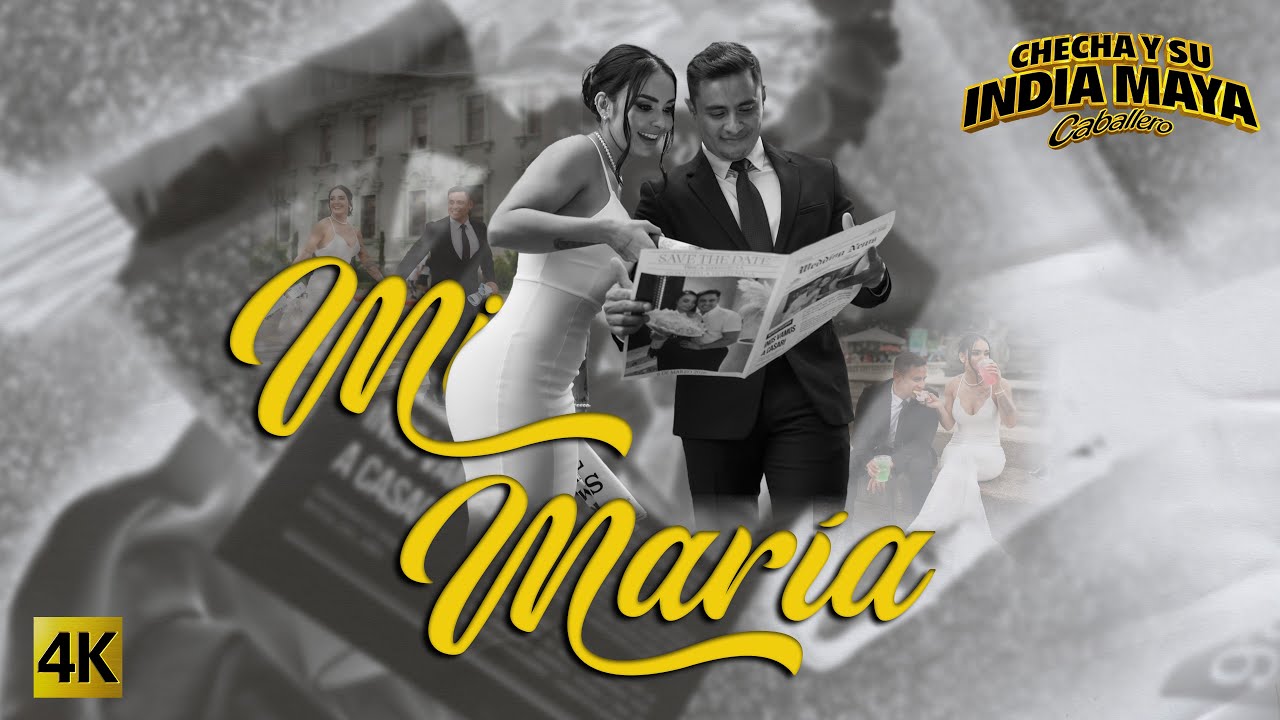 Checha y su India Maya - Mi María 4K