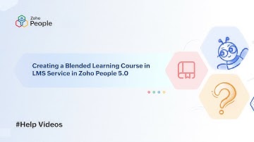 Creating a Blended Learning Course in LMS Service in Zoho People 5.0 | Help Videos | Zoho People