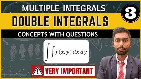 Double Integrals | Multiple Integrals | Engineering Mathematics | Tutor Abhi