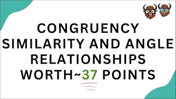 SAT Math: Congruence, Similarity, and Angle Relationships
