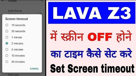 Lava z3 me screen off hone ka time kaise set kare।lava z3 me screen timeout set use kaise kare