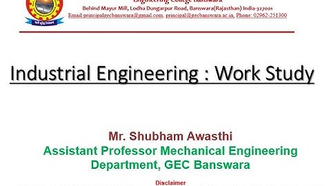 Industrial Engineering(IE):L3:Work Study Basics,ByMr Shubham Awasthi Asst.Prof.ME),NPIU/TEQIPFaculty