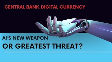 CBDCs vs. AI: Navigating the Financial Frontier