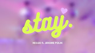 Nessie ft. Jerome Polin - STAY