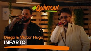 Diego & Victor Hugo - Infarto | Ao Vivo no #Quintou
