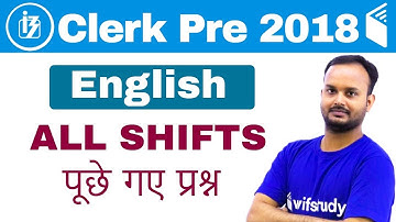 IBPS Clerk Prelims (8 Dec 2018, All Shifts) Exam Analysis & Asked Questions
