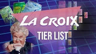 The La Croix Tier List