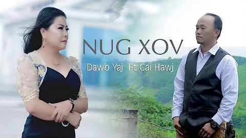 nug xov By Cai Hawj & Dawb yaj ( nkauj tawm tshiab ) 2022 _ 2023