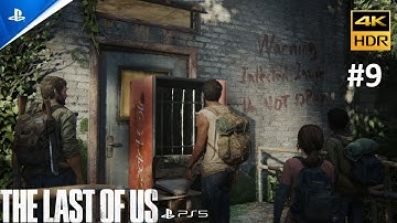 The Last of Us Part 1 - Full Walkthrough Part 9 - PS5 4K 60FPS Gameplay (No Commentary)