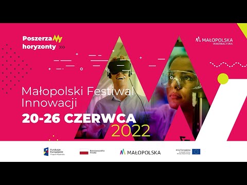 Czym jest innowacyjność? 12. Małopolski Festiwal Innowacji